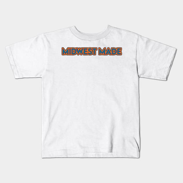 Midwest Made Kids T-Shirt by sydlarge18